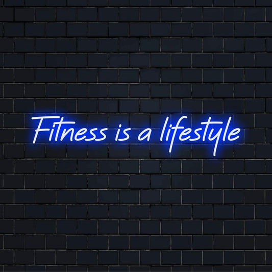 Custom LED neon sign displaying Fitness Is A Lifestyle; vibrant neon light art for wall decor in gyms or home spaces.