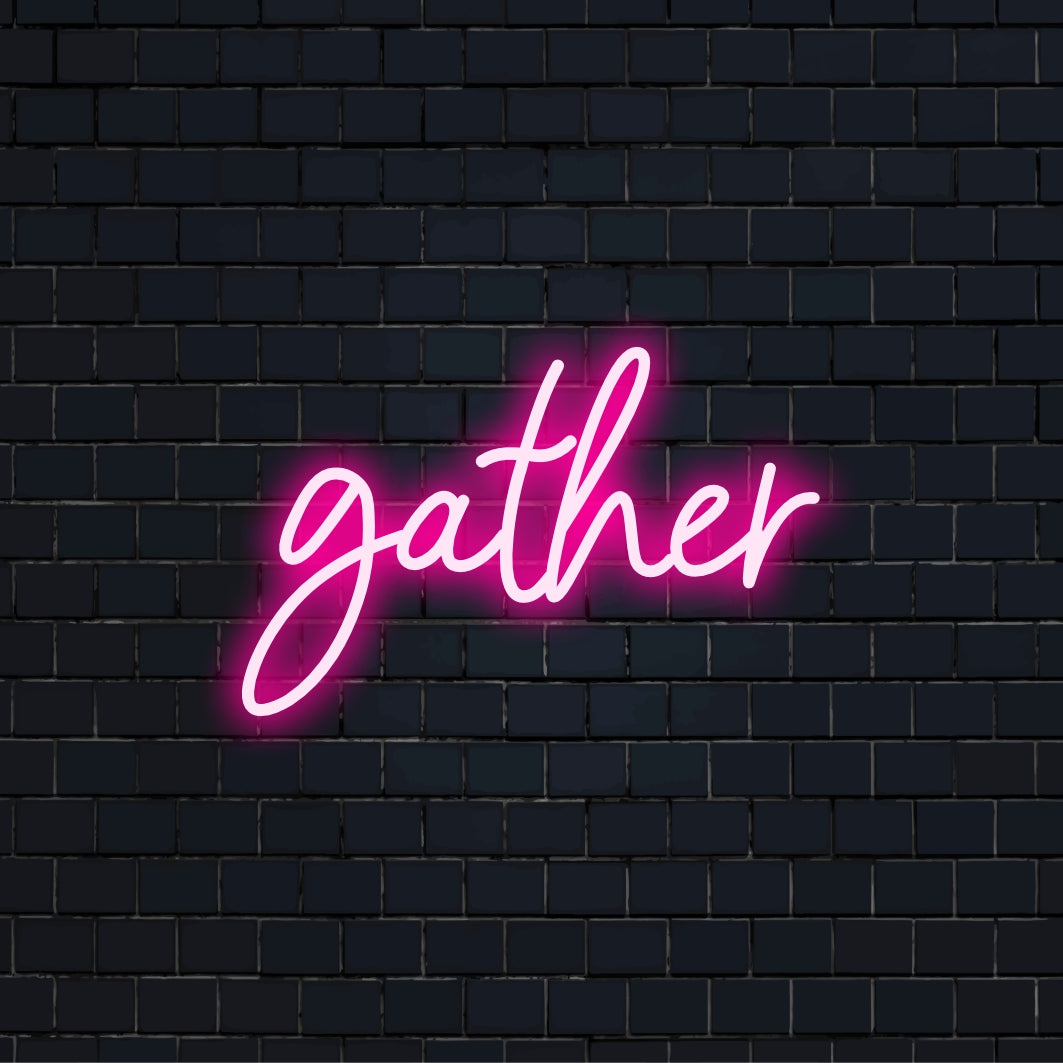 Glödande skräddarsydd LED-neonskylt med ordet Gather upplyst i elegant skrift, perfekt för heminredning.