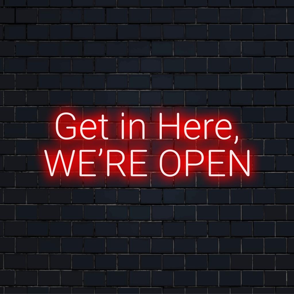 Livlig anpassad LED-neonskylt som säger Get In Here, We're Open perfekt för ljus neoninredning och välkomnande modern atmosfär.
