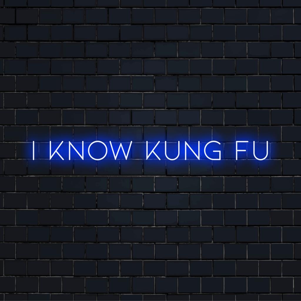 LED neonskylt med I Know Kung Fu, perfekt för personlig neoncitatkonst och levande neonljusdekor.