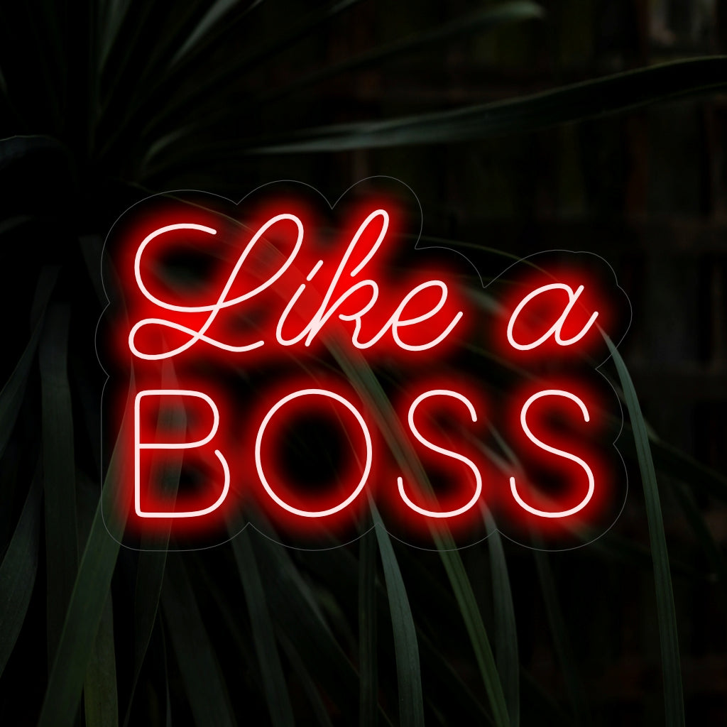  "Like a Boss Neon Sign" är ett djärvt och bemyndigande tillägg för utrymmen som utstrålar självförtroende. Lys med auktoritet!