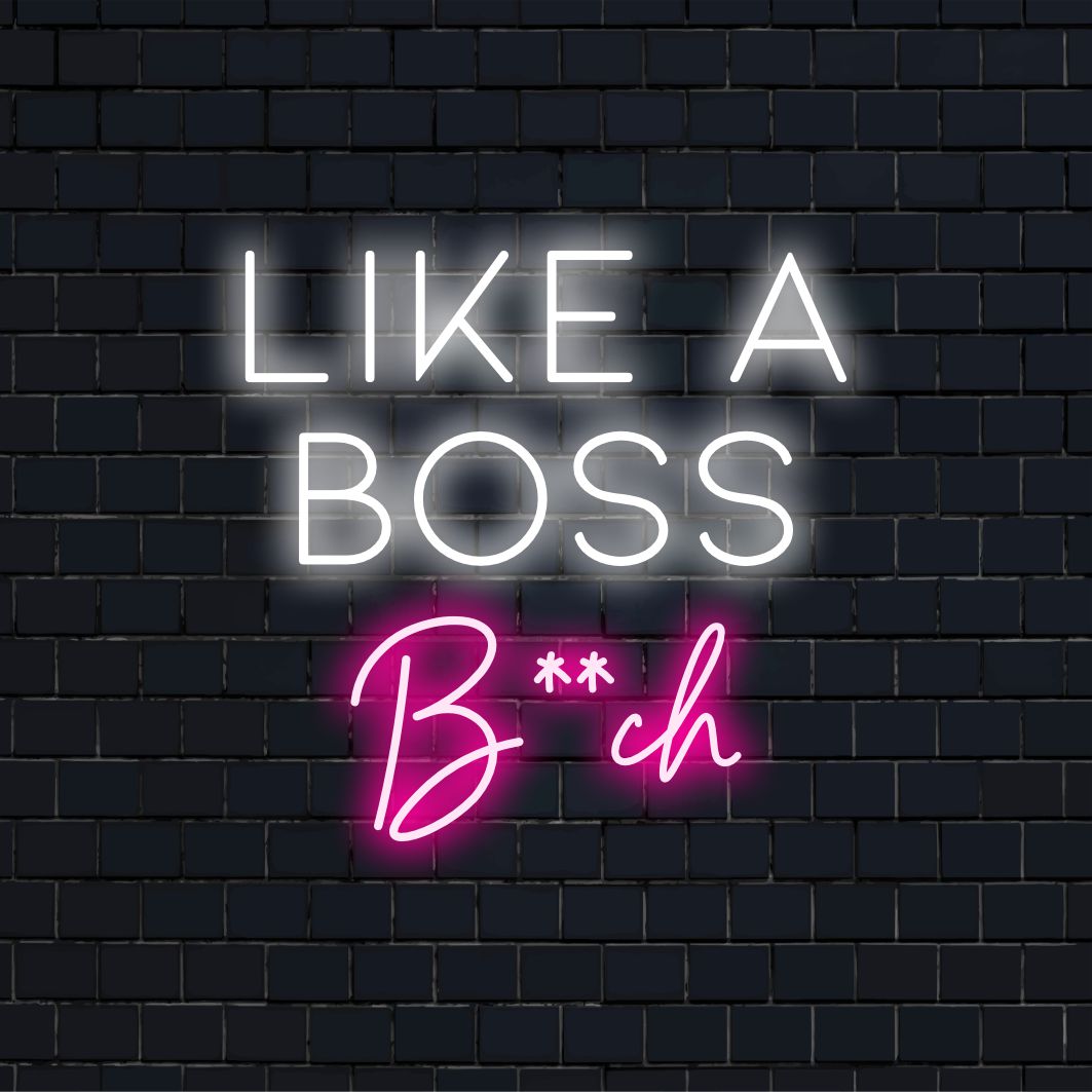 Anpassad LED-neonskylt med fet text: Like A Boss Bitch, lyser upp utrymmen med levande neonljusdekor.