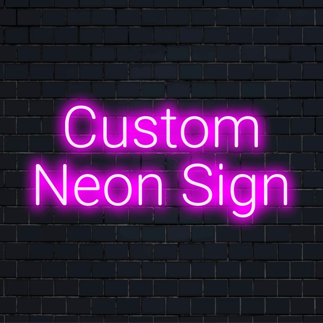Custom LED neon text sign reading "Custom Neon Sign"