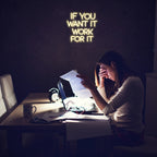 if you want it work for it – LED-neonskylt (5 V USB)
