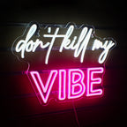 Don't Kill My Vibe – LED-neonskylt (5 V USB)