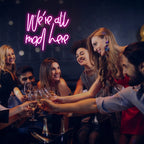 We're All Mad Here – LED-neonskylt (5 V USB)