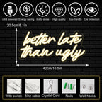 Better Late Than Ugly – LED-ljusskylt (5 V USB)