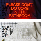 Please Don't Do Coke in the Bathroom – LED-neonskylt (5 V USB)