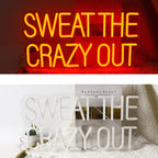 Sweat The Crazy Out – LED-neonskylt (5 V USB)