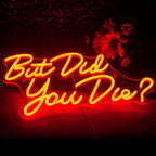 But Did You Die? – LED-neonskylt (5 V USB)