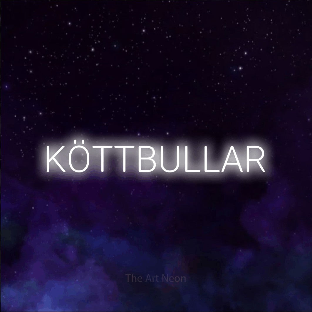LED neon sign reading “KÖTTBULLAR”, arranged in a single line.