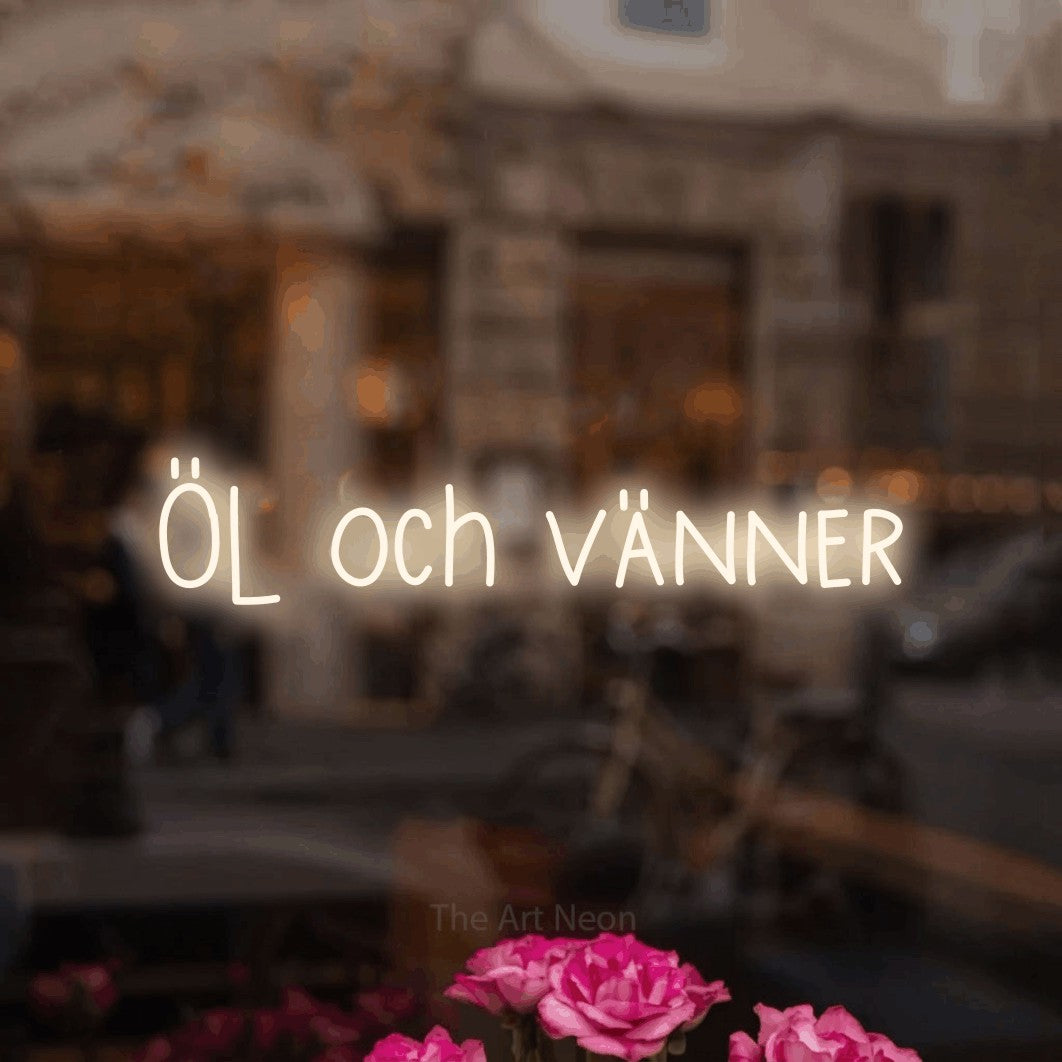 LED neon sign reading “Öl och vänner”, arranged in a single line.