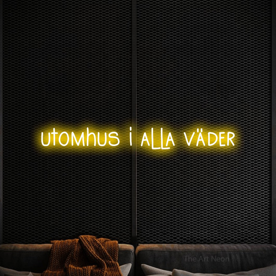 LED neon sign reading “utomhus i alla väder”, arranged in a single line.