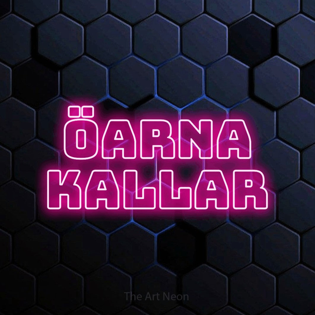 LED neon sign reading “Öarna Kallar”, arranged in 2 lines.