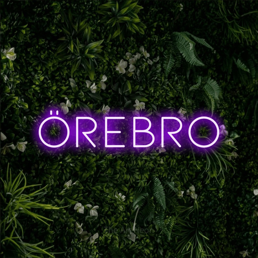LED neon sign reading “Örebro”, arranged in a single line.