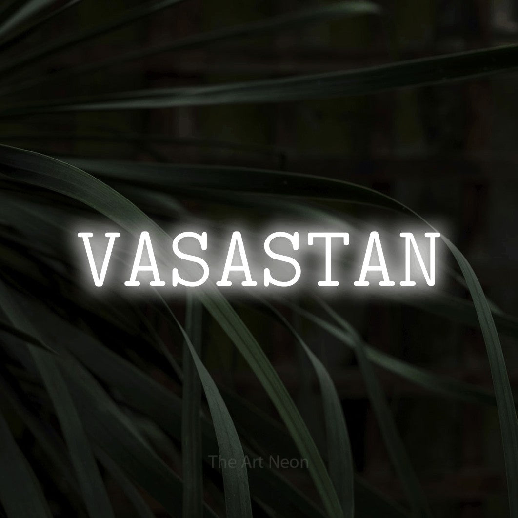LED neon sign reading “VASASTAN”, arranged in a single line.