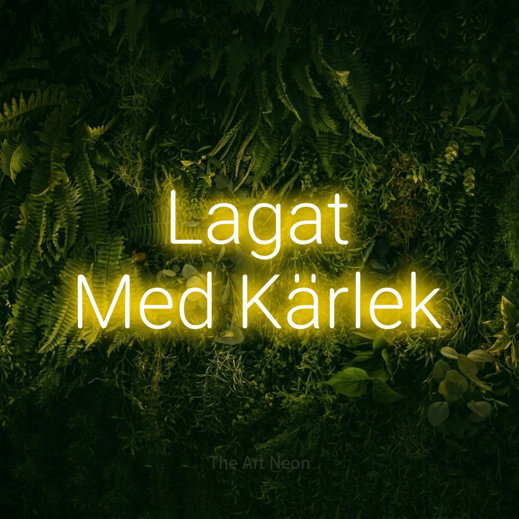 LED neon sign reading “Lagat Med Kärlek”, arranged in 2 lines.