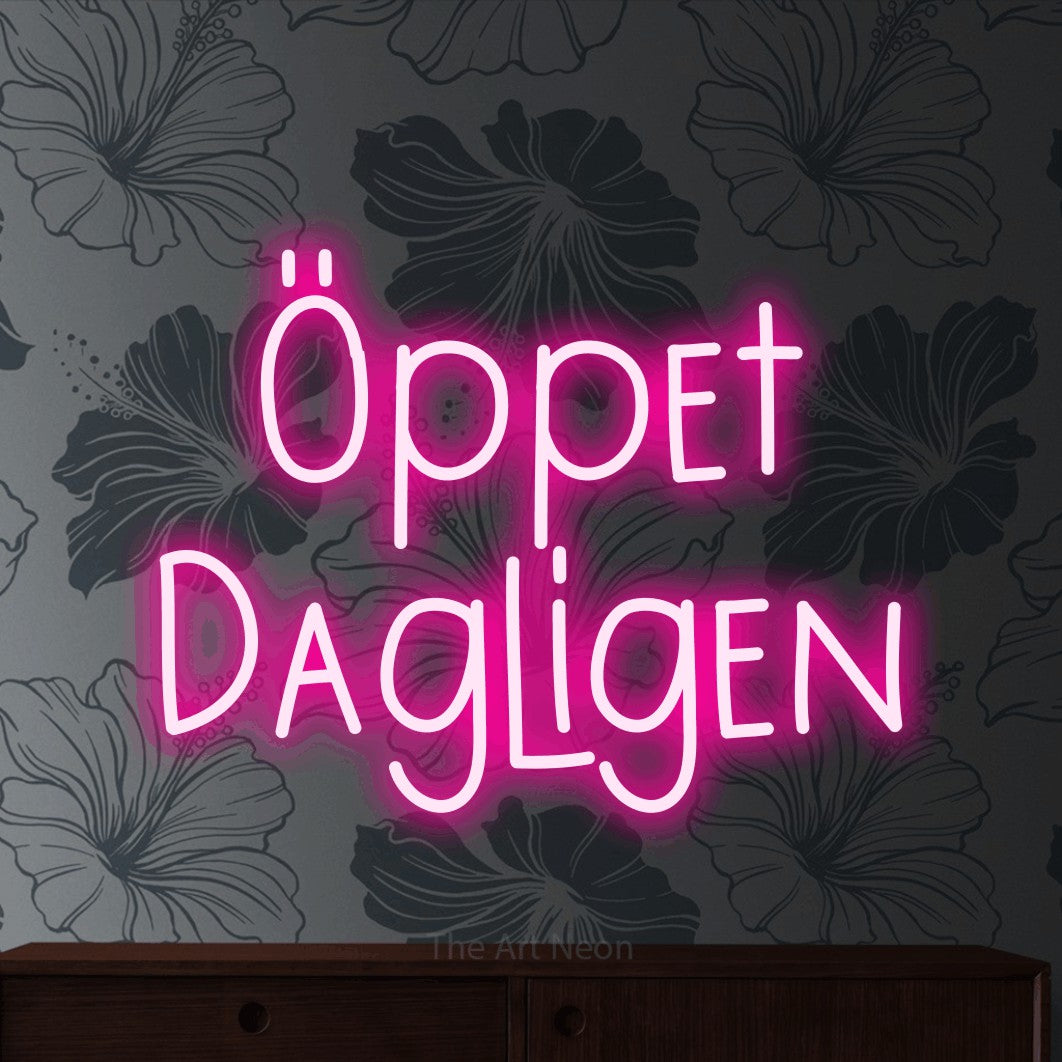 LED neon sign reading “Öppet Dagligen”, arranged in 2 lines.