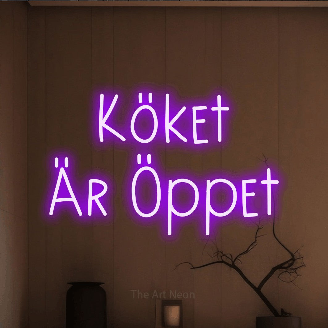 LED neon sign reading “Köket Är Öppet”, arranged in 2 lines.