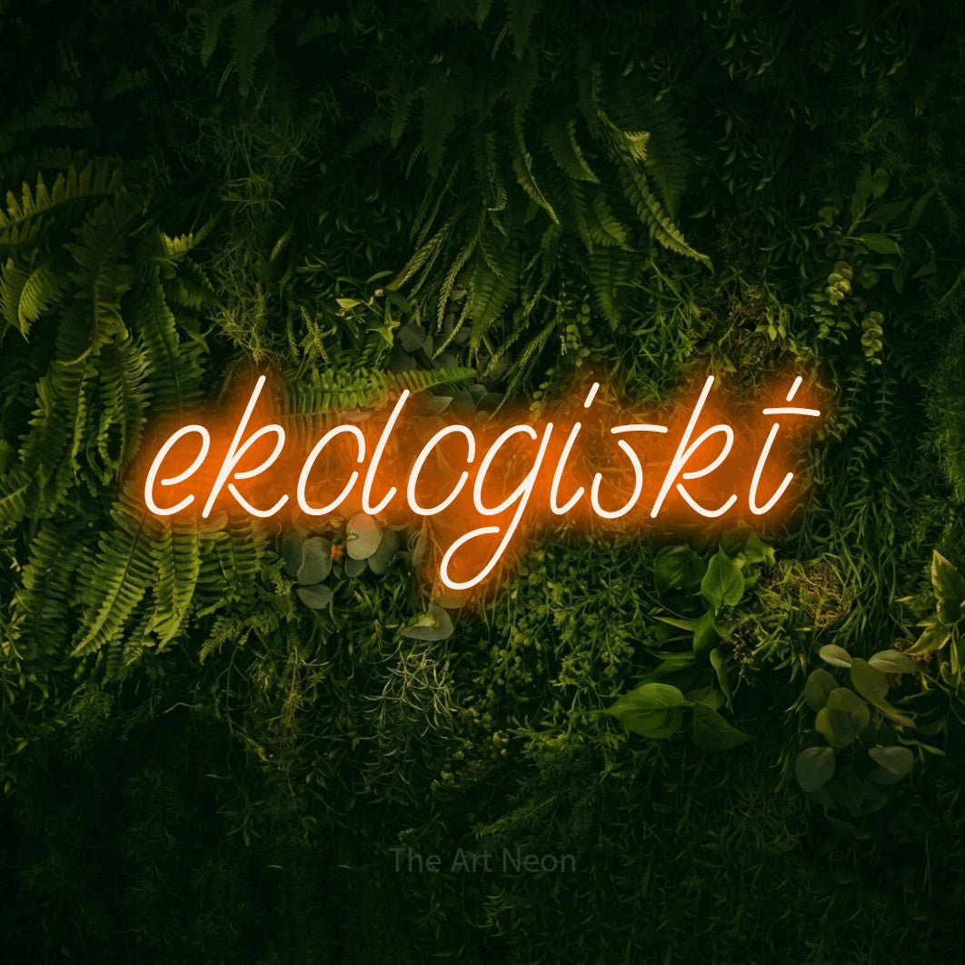 LED neon sign reading “ekologiskt”, arranged in a single line.