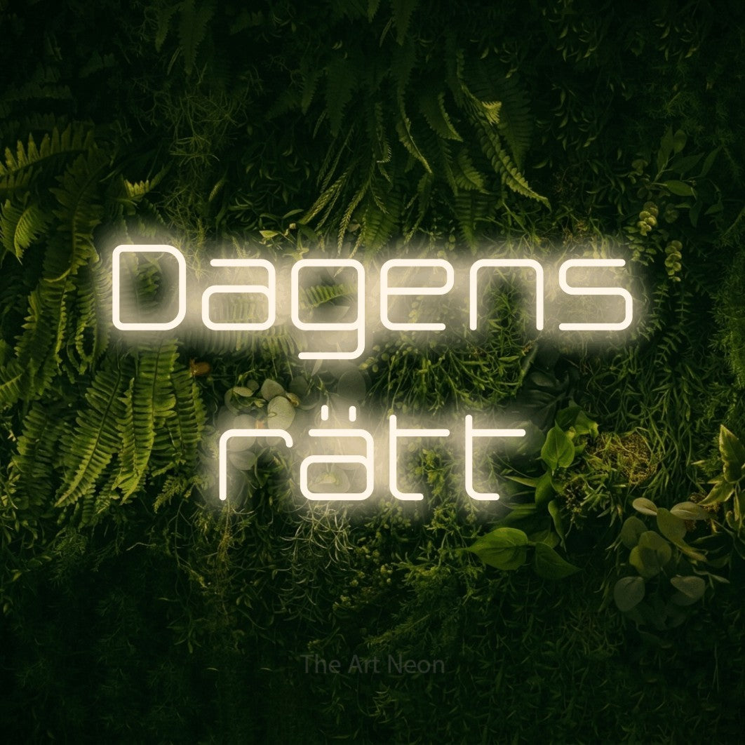 LED neon sign reading “Dagens rätt”, arranged in 2 lines.