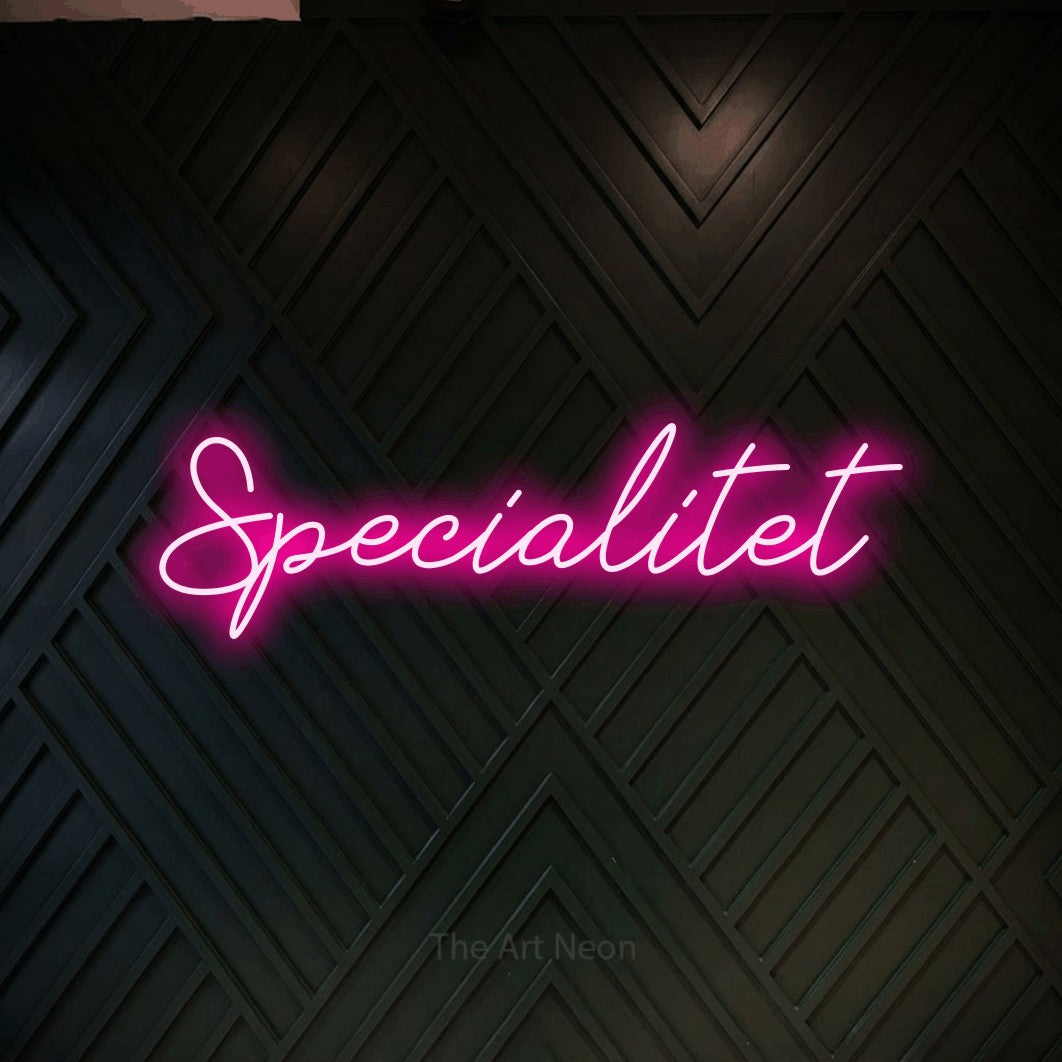 LED neon sign reading “Specialitet”, arranged in a single line.