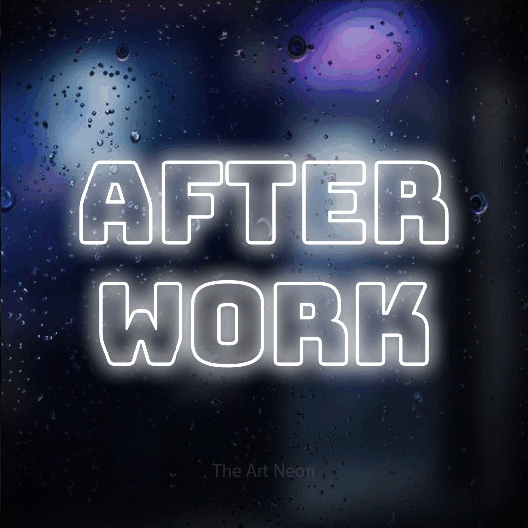 LED neon sign reading “after work”, arranged in 2 lines.