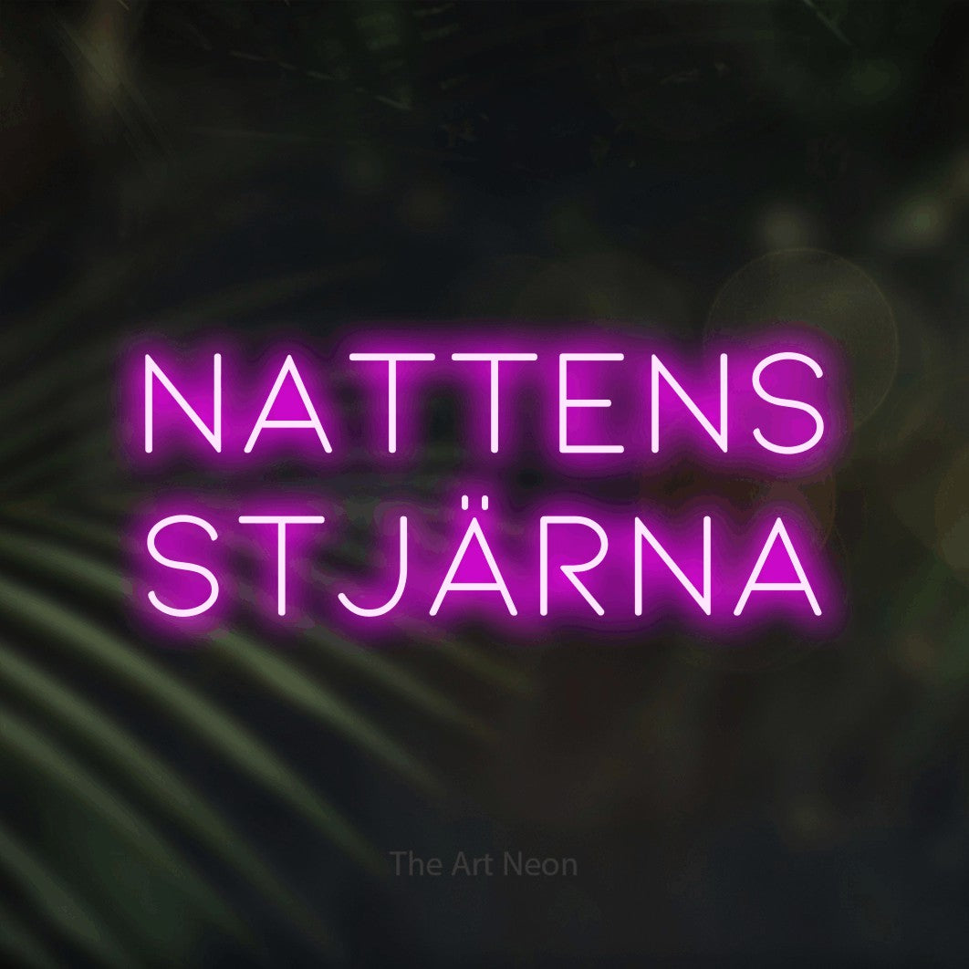 LED neon sign reading “NATTENS stjärna”, arranged in 2 lines.