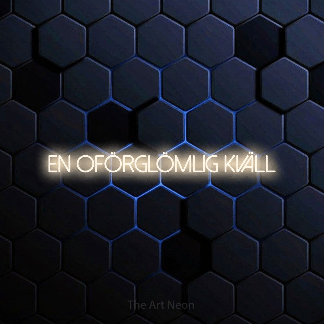 LED neon sign reading “En Oförglömlig Kväll”, arranged in a single line.
