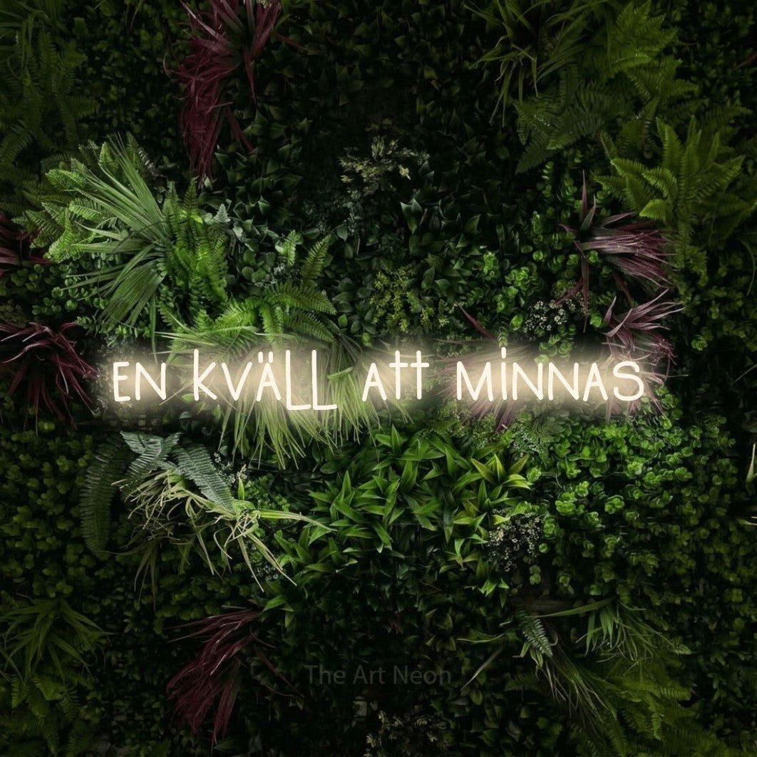 LED neon sign reading “en kväll att minnas”, arranged in a single line.
