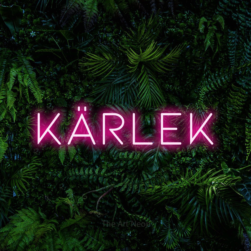LED neon sign reading “kärlek”, arranged in a single line.