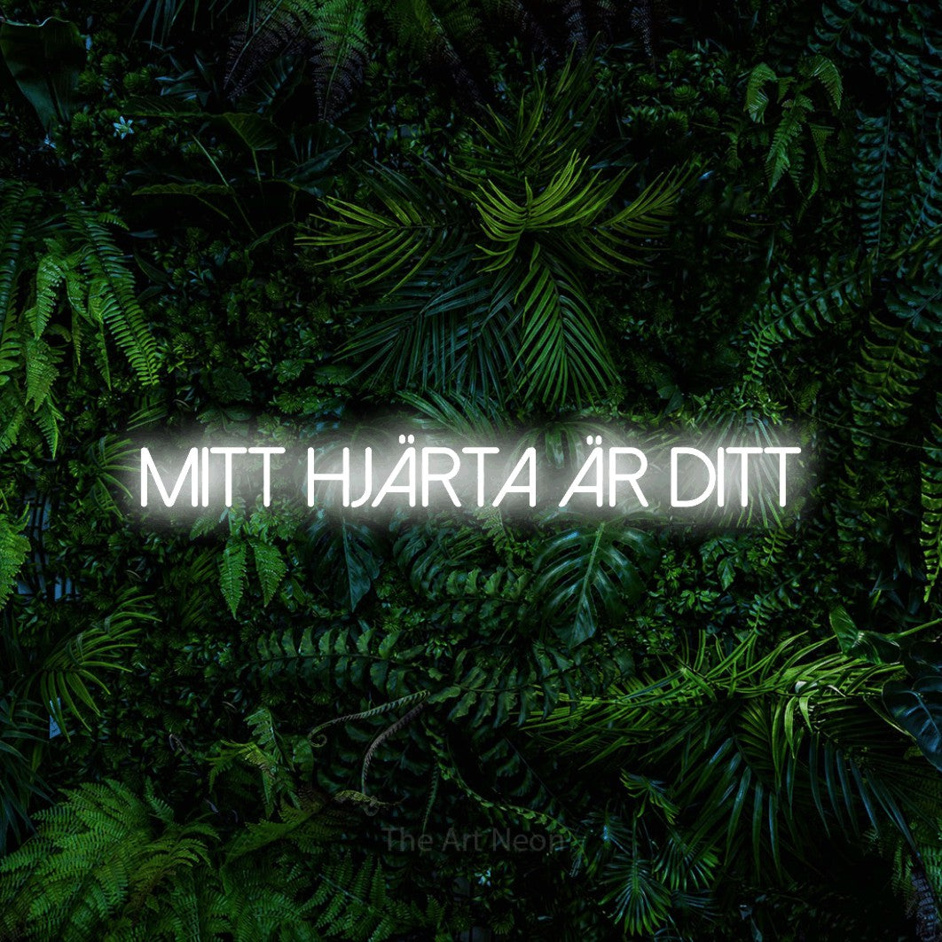 LED neon sign reading “Mitt Hjärta Är Ditt”, arranged in a single line.