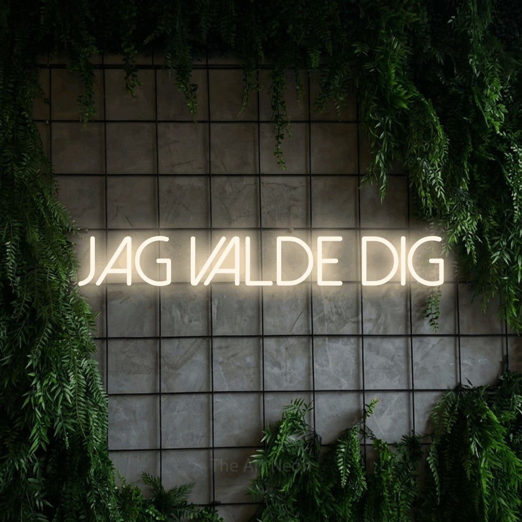 LED neon sign reading “jag VALDE dig”, arranged in a single line.