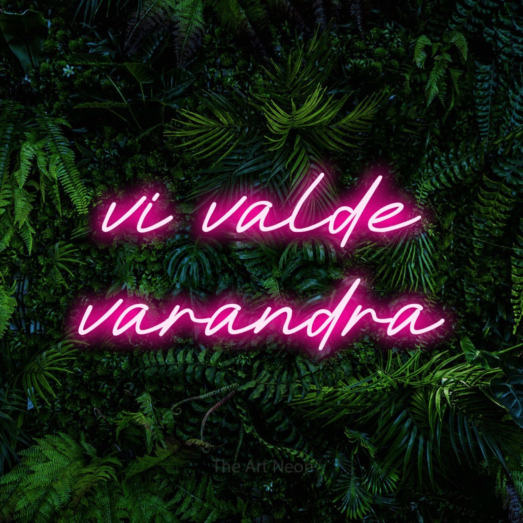 LED neon sign reading “vi valde varandra”, arranged in 2 lines.