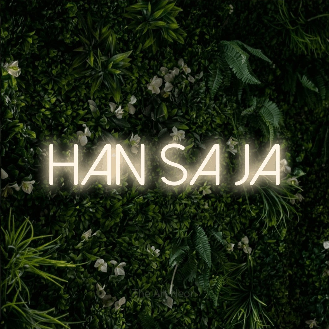 LED neon sign reading “HAN sa ja”, arranged in a single line.