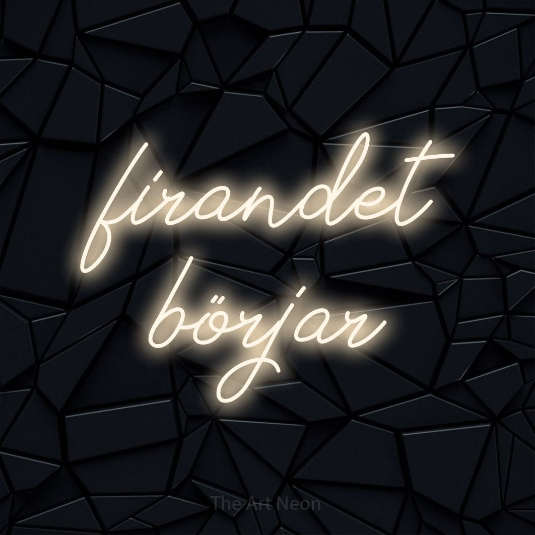 LED neon sign reading “firandet börjar”, arranged in 2 lines.