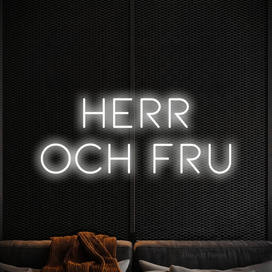 LED neon sign reading “herr och fru”, arranged in 2 lines.