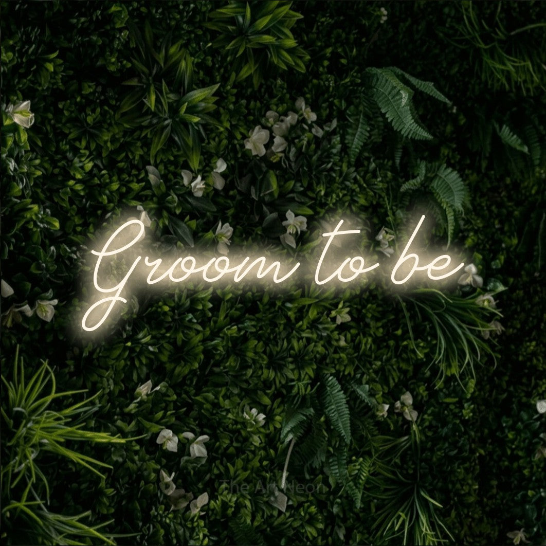 LED neon sign reading “Groom to be”, arranged in a single line.