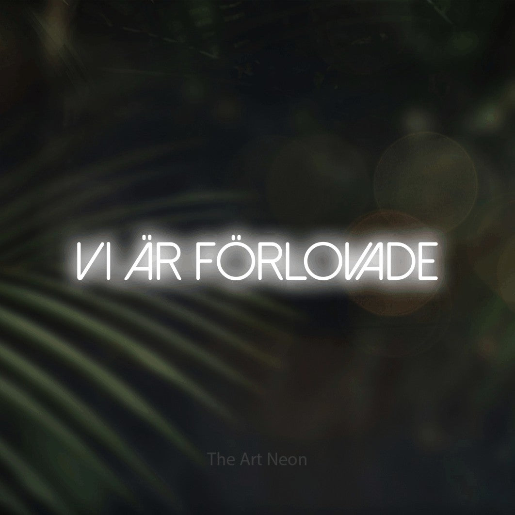 LED neon sign reading “Vi Är Förlovade”, arranged in a single line.