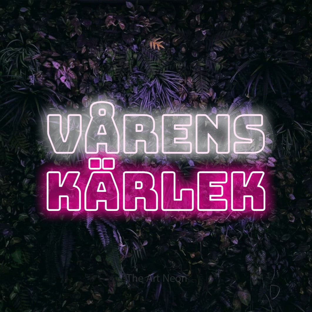 LED neon sign reading “Vårens Kärlek”, arranged in 2 lines.