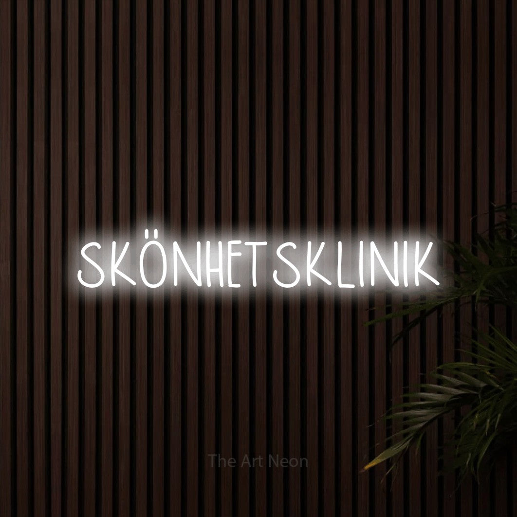 LED neon sign reading “SKÖNHETSKLINIK”, arranged in a single line.