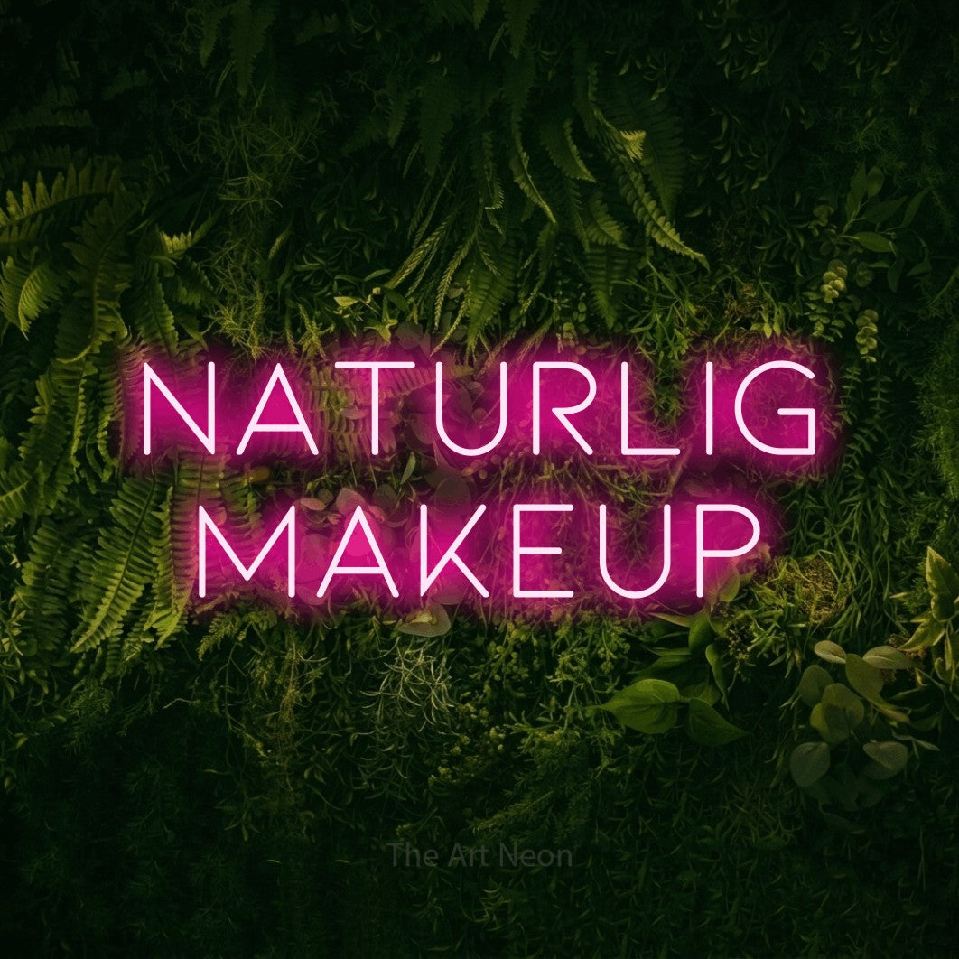 LED neon sign reading “NATURLIG MAKEUP”, arranged in 2 lines.