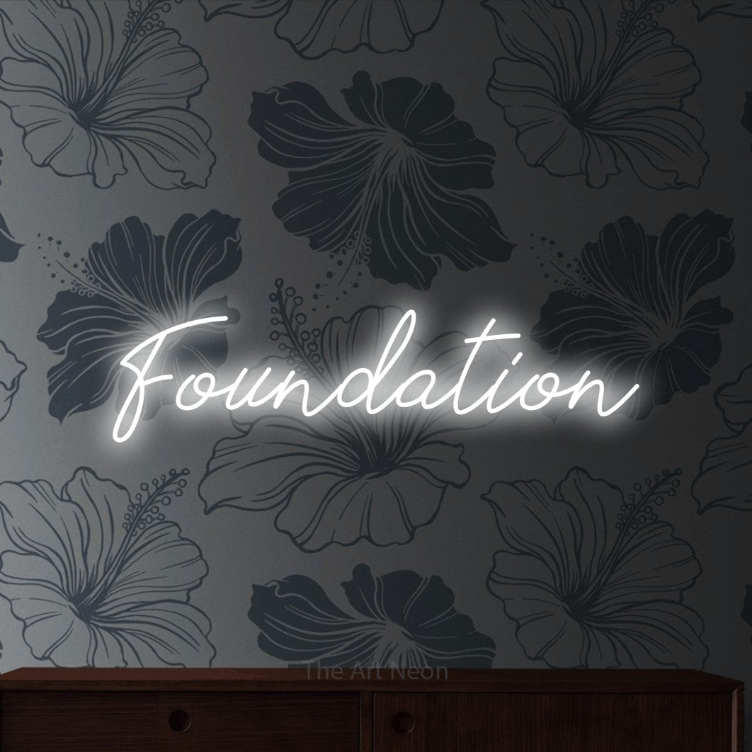 LED neon sign reading “Foundation”, arranged in a single line.