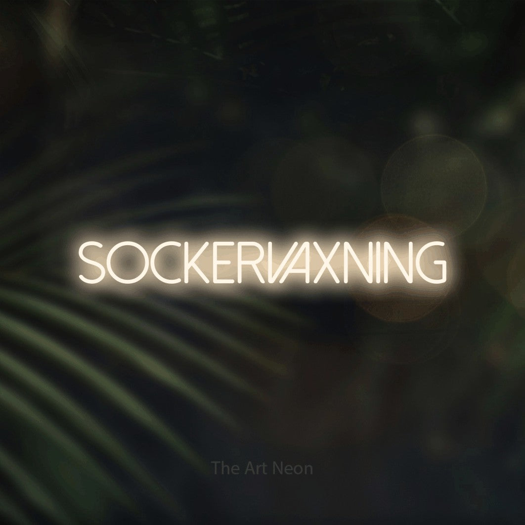 LED neon sign reading “Sockervaxning”, arranged in a single line.