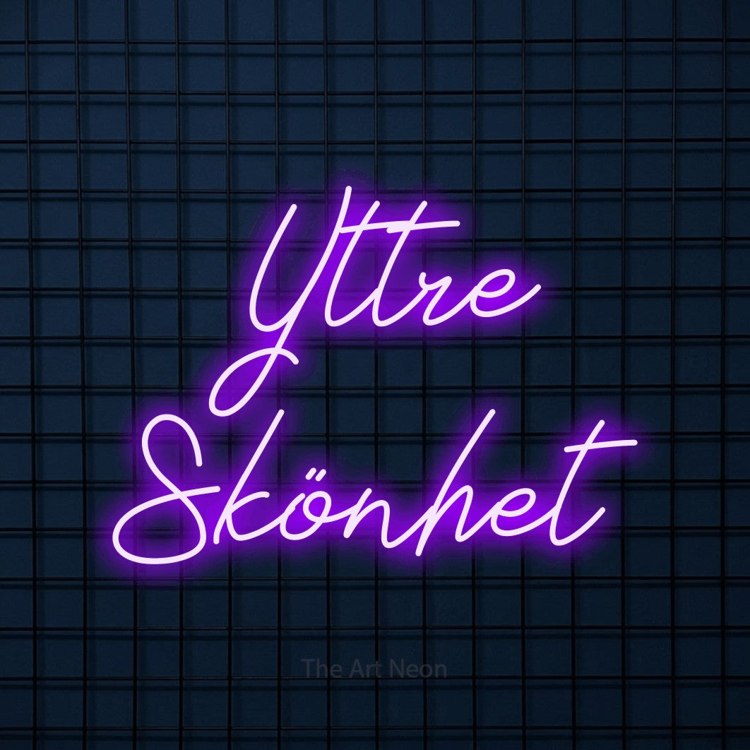 LED neon sign reading “Yttre Skönhet”, arranged in 2 lines.