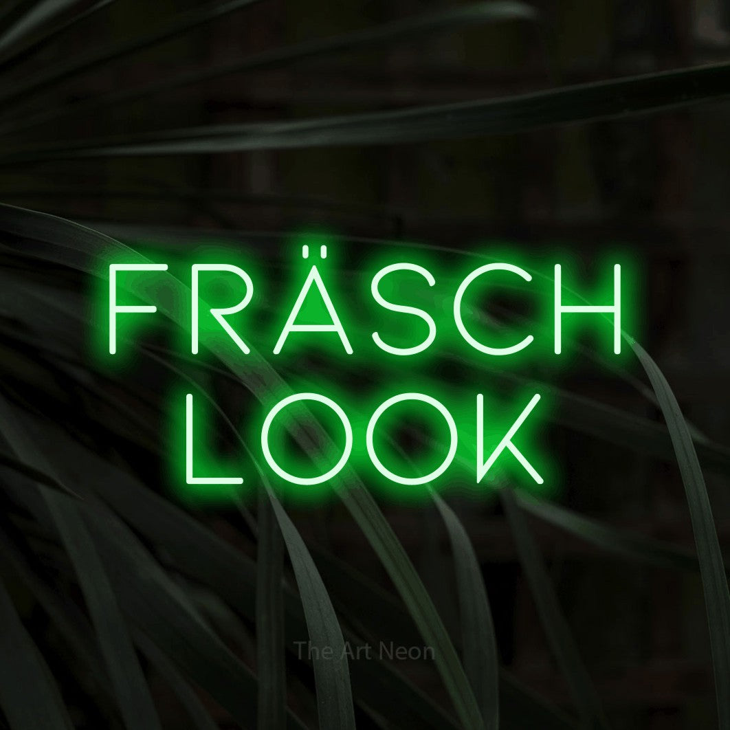 LED neon sign reading “Fräsch Look”, arranged in 2 lines.