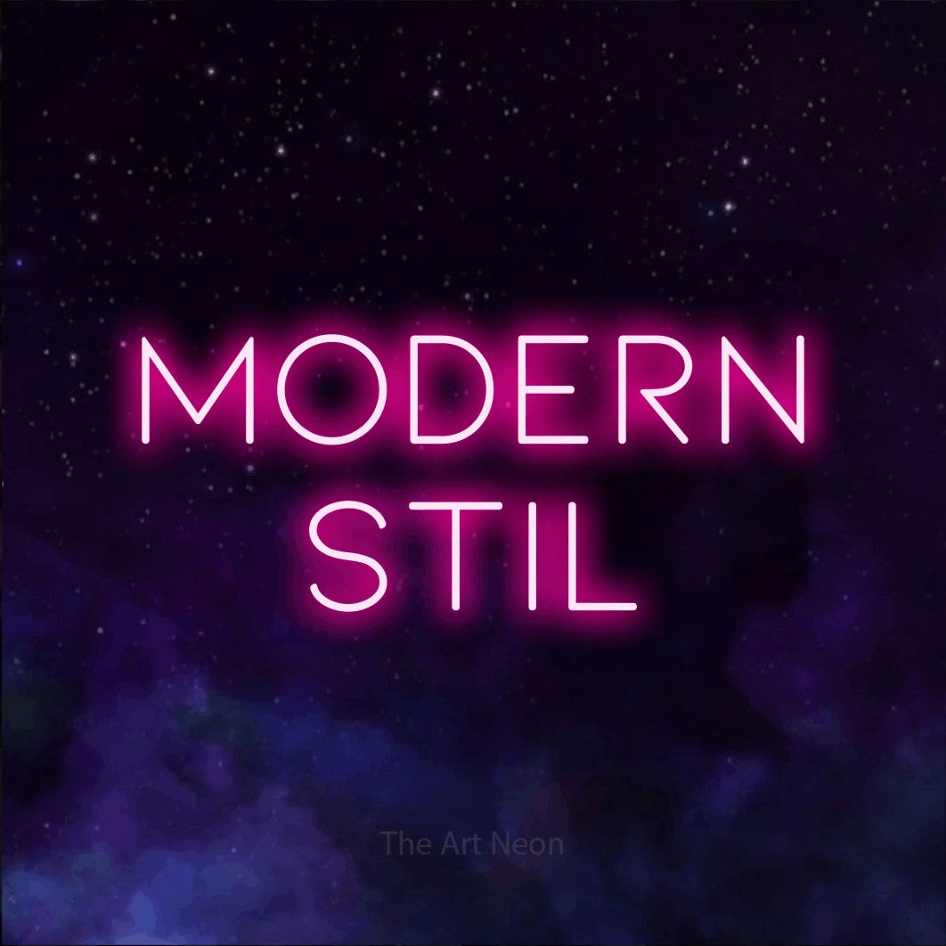 LED neon sign reading “MODERN STIL”, arranged in 2 lines.