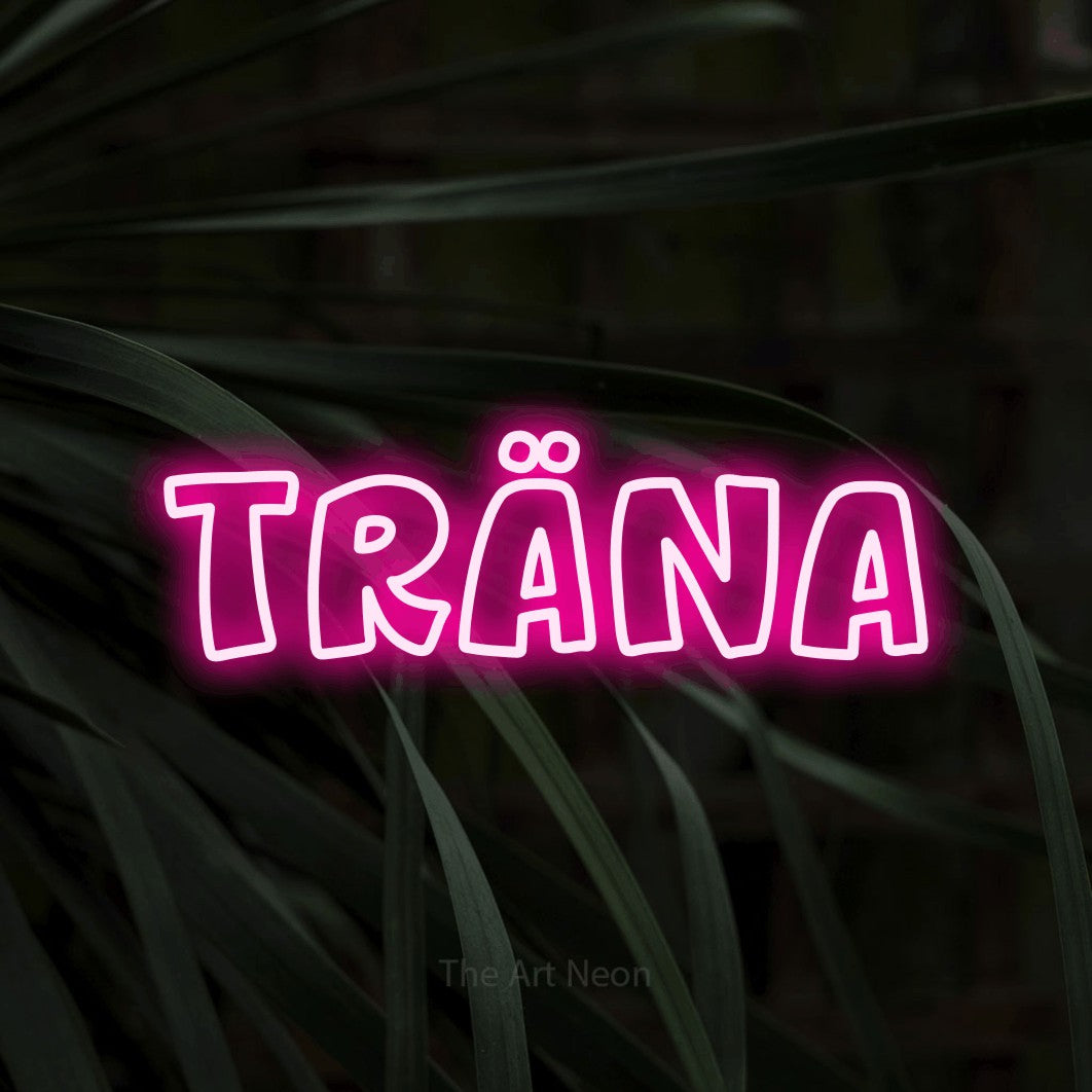 LED neon sign reading “träna”, arranged in a single line.