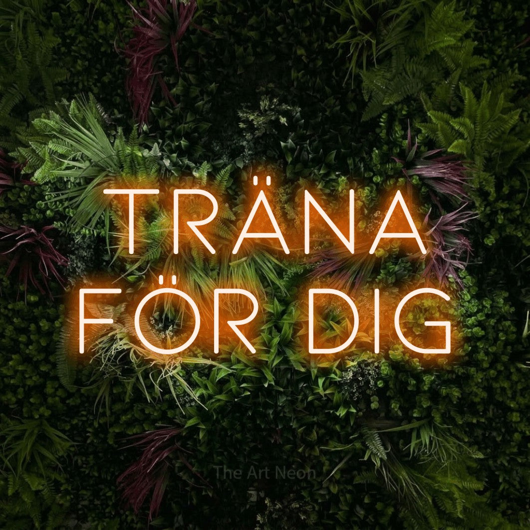 LED neon sign reading “TRÄNA för dig”, arranged in 2 lines.