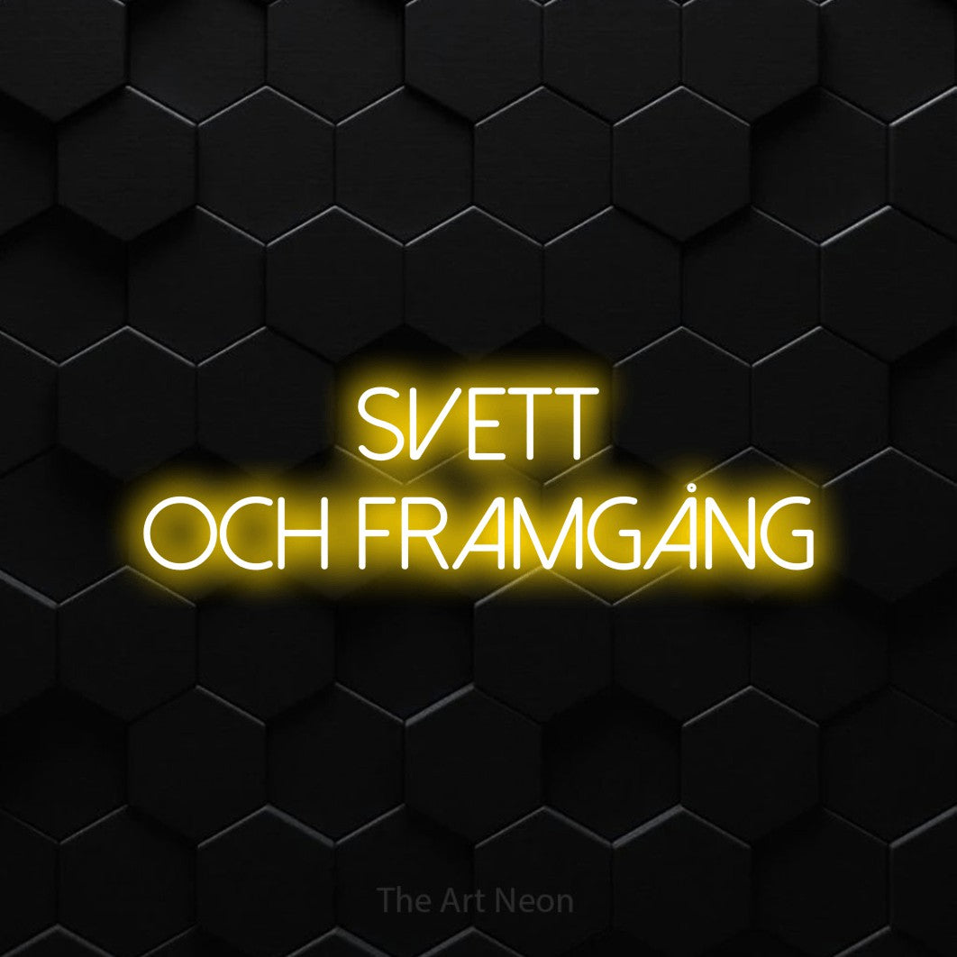 LED neon sign reading “SVETT OCH FRAMGÅNG”, arranged in 2 lines.